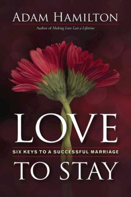 Love to Stay: Six Keys to a Successful Marriage - Paperback - GOOD