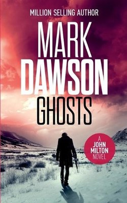 Mark Dawson Ghosts (Paperback) John Milton (UK IMPORT)