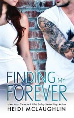 Finding My Forever (Beaumont) - Paperback By McLaughlin, Heidi - GOOD