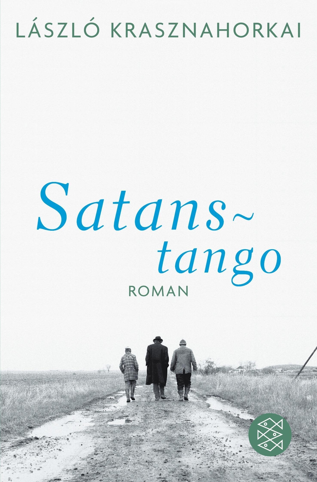 Thumbnail - László Krasznahorkai | Satanstango | Taschenbuch | Deutsch (2010) |