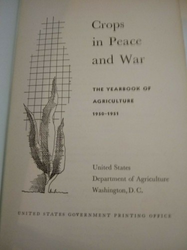 CROPS IN PEACE AND WAR Department of Agriculture 1950-51 - Bild 2 von 5