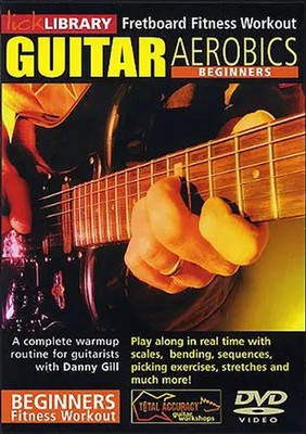 Beginners Guitar Aerobics | Danny Gill | Lick Library | DVD | EAN 5060088820490