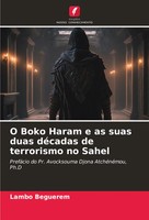 O Boko Haram E As Suas Duas DéCadas De Terrorismo No Sahel Lambo Beguerem Buch