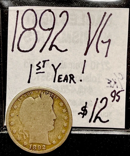1892 Barber Silver Quarter (VG) Very Good Condition. 1st Year Of Issue. ENN