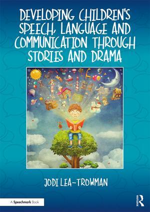 Developing Children's Speech, Language and Communication Through Stories and ...