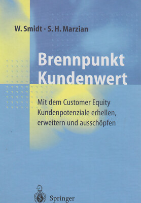 Brennpunkt Kundenwert Customer Equity - Wolfhart Smidt Management Wirtschaft