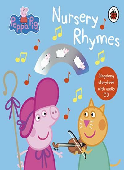 Peppa Pig: Nursery Rhymes: Singalong Storybook with Audio CD By Peppa Pig