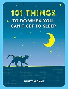 101 Things To Do When You Cant Get To Sleep von Sa... | Buch | Zustand sehr gut