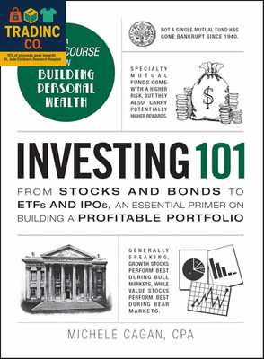 Investing 101: from Stocks and Bonds to Etfs and Ipos, an Essential Primer on Bu