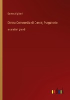 Divina Commedia Di Dante Purgatorio Dante Alighieri