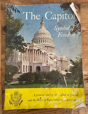 The Capitol Symbol of Freedom Book A Pictorial Story of the Capital