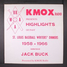 JACK BUCK: highlights of past st. louis baseball writers' dinners 1958 - 1966 LP
