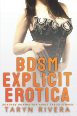 Rivera - BDSM Explicit Erotica  Bondage Domination Adult Taboo Stories - X555z