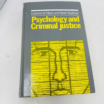 Psychology and Criminal Justice Hardcover 1981 Katherine Elliso Robert Buckhout 