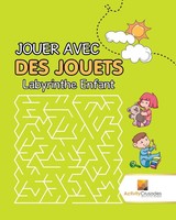 Activity Crusades | Jouer Avec Des Jouets | Taschenbuch | FranzöSisch (2017)