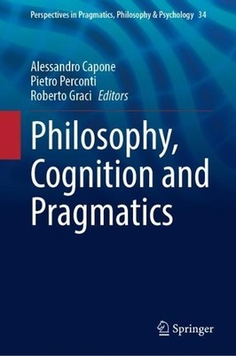 Philosophy, Cognition and Pragmatics - 9783031501081
