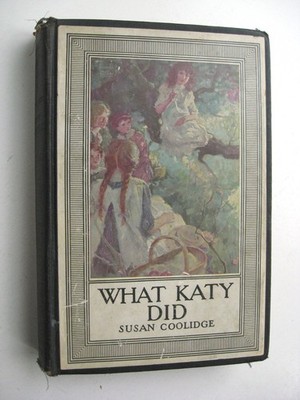 WHAT KATY DID ~ Susan Coolidge HC 1924 ILLUSTRATED ~ Ralph Pallen Coleman - F