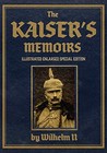 The Kaisers Memoirs: Illustrated Enlarged Special Edition