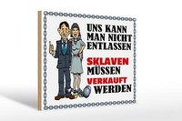 Holzschild Spruch 30X20 Cm Uns Kann Man Nicht Entlassen Deko Schild Wooden Sign