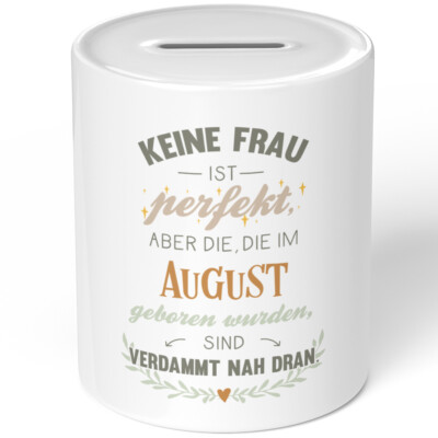 Keine Frau ist perfekt, die im August geboren sind verdammt nah dran 10701005653