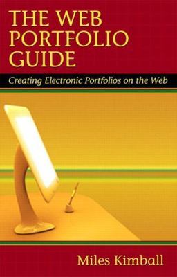 The Web Portfolio Guide: Creating Elect- paperback, 9780321093455, Miles Kimball