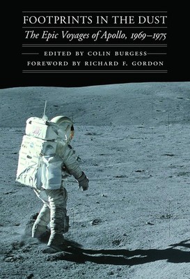Footprints in the Dust: The Epic Voyages of Apollo, 1969-1975 (Outward Odyssey:,