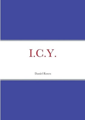 I.C.Y. by Daniel Rosen Paperback Book