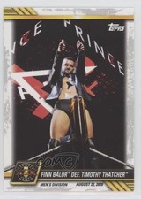 2021 Topps WWE NXT Finn Bálor def Timothy Thatcher #60 0y3
