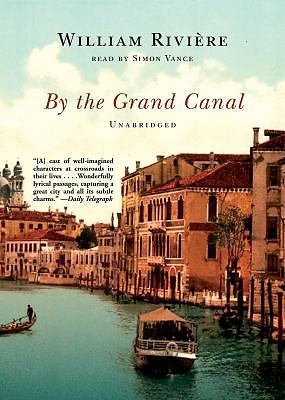 William Riviere By the Grand Canal by William Riviere (2005, Compact Disc, Unabridged ...
