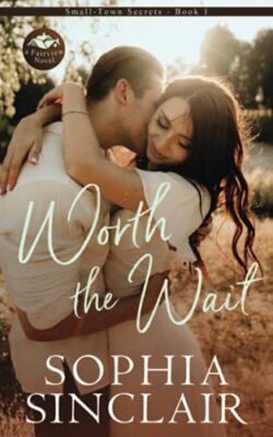Worth the Wait: A Fairview Novel by Sophia Sinclair (Paperback, 2019)