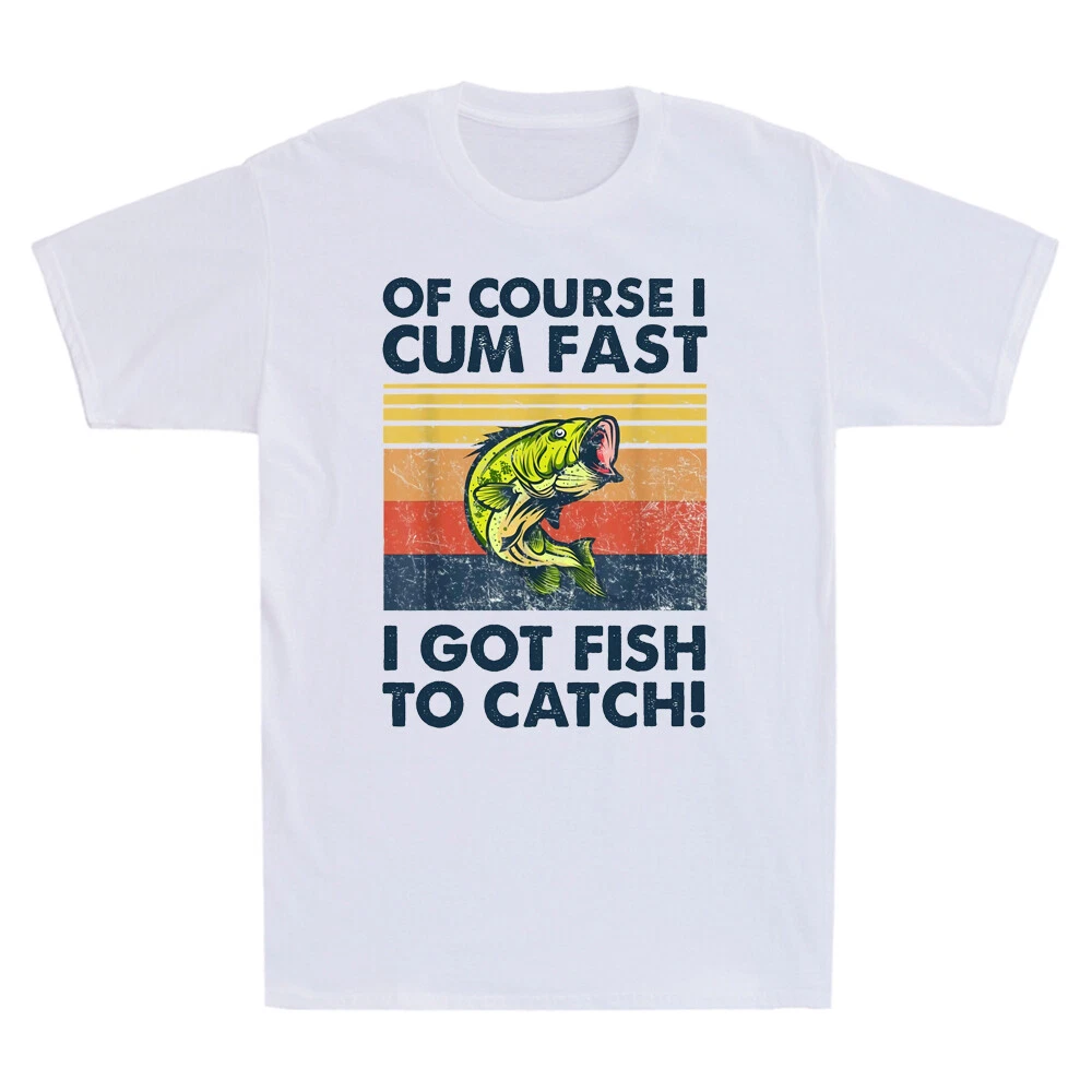 Of Course I Cum Fast I Got Fish To Catch Vintage Fishing Men's T-Shirt Black Tee
Opens in a new wind