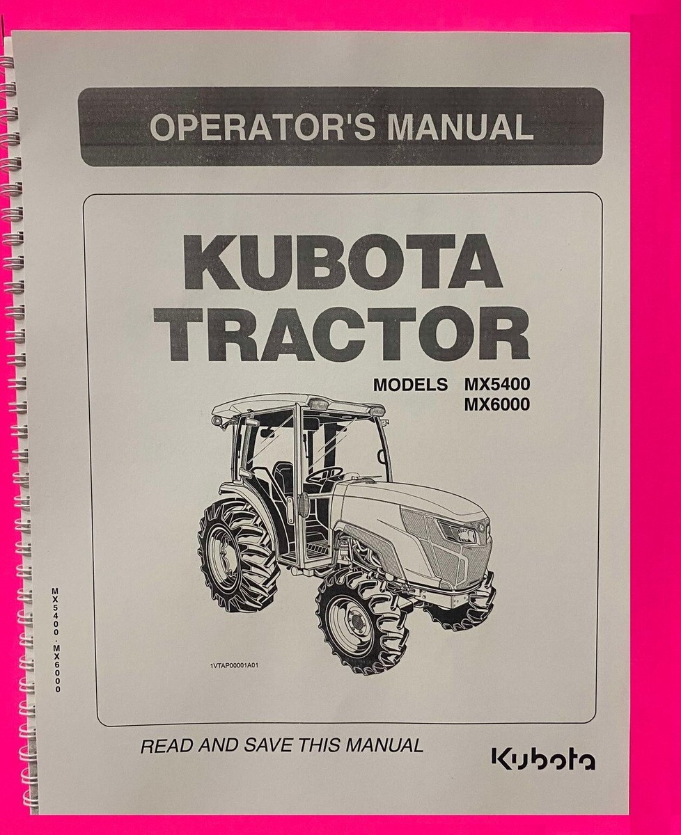 5400 6000 Tractor Operators Maint Manual Fits Kubota MX5400 MX6000
