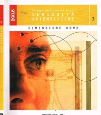 Piccola enciclopedia delle curiosità scientifiche 3. Dimensione uomo. Aa.Vv.. 20
