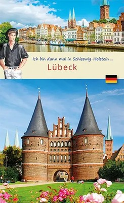 Ich bin dann mal in Lübeck | Broschüre | 72 S. | Deutsch | 2022 | Wolf Larsen UG