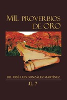 José Luis GonzáLez MartíNez | Mil Proverbios De Oro | Taschenbuch | Spanisch