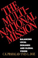 The Multinational Mission | Balancing Local Demands And Global Vision | Buch