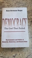 Democracy - The God That Failed
