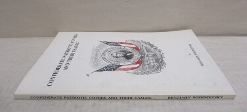 Confederate Patriotic Covers and their Usages by Benjamin Wishnietsky Softcover - Picture 8 of 9