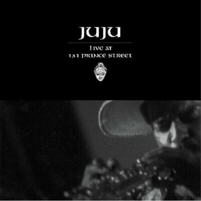 JUJU / Live At 131 Prince Street LPレコード Live at 131 Prince Street by Juju (Record, 2021) for sale online