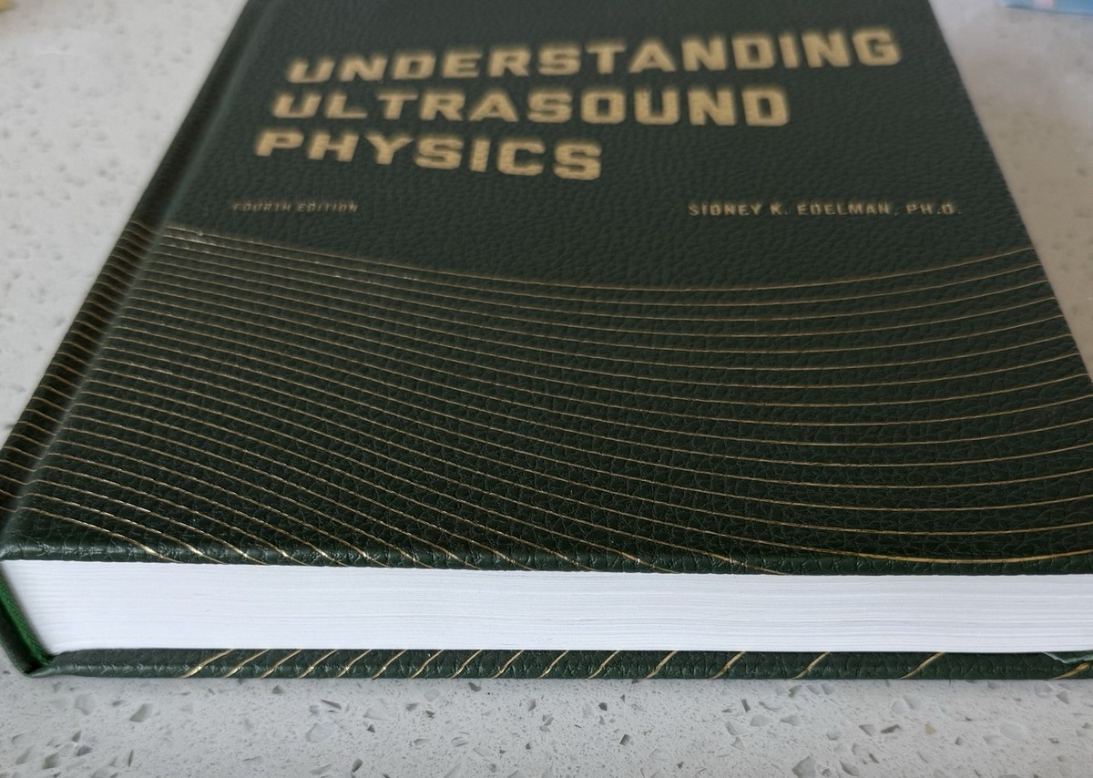 Understanding Ultrasound Physics Hardcover 4th Edition by
