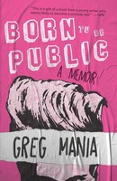 Greg Mania | Born To Be Public | Taschenbuch | Englisch (2021) | Clash Books