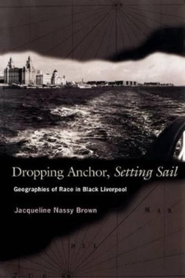 Jacqueline Nassy Brown Dropping Anchor, Setting Sail (Taschenbuch) (US IMPORT)