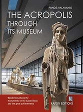 The Acropolis: Through its Museum - Paperback...