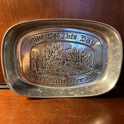 Wilton Armetale RWP Pewter Bread Tray Platter Give Us This Day Our Daily Bread