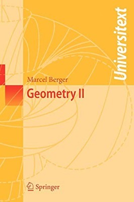 GEOMETRY II (UNIVERSITEXT) By Marcel Berger & Michael Cole