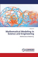 Mathematical Modeling In Science And Engineering Mathematical Modeling Anusha D