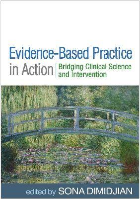 Evidence-Based Practice in Action, Sona Dimidjian,