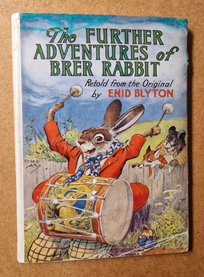 BLYTON The Further Adventures of Brer Rabbit (Newnes, 1942 First Edition)