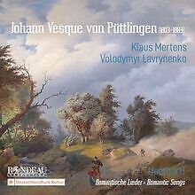 Johann Vesque Von Püttlingen Unerhört! Romantische Li... | CD | Zustand sehr gut