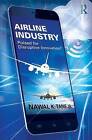 Airline Industry: Poised for Disruptive Innovation? by Nawal K. Taneja (Hardback, 2016)